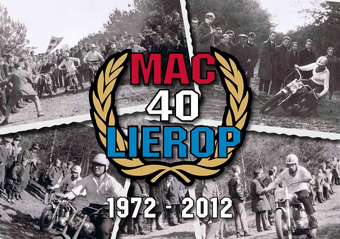 Jubileumprogramma 40 Jaar Motorclub MAC Lierop 27 t/m 29 april