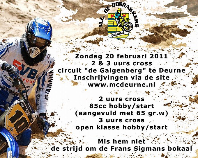 Zondag 20 februari 2011 2 & 3 uurs cross , strijd om felbegeerde Frans Sigmans bokaal