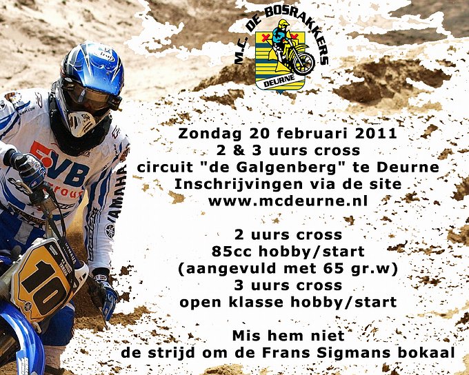 Zondag 20 februari 2011 2 & 3 uurs cross , strijd om felbegeerde “Frans Sigmans” bokaal